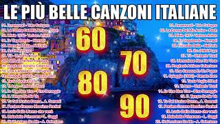 Le più Belle Canzoni Italiane di Sempre ❤ Musica Italiana anni 60 70 80 90 Playlist Italian Music [upl. by Yerffej720]