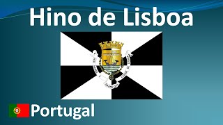 Hino da Cidade de Lisboa Portugal  Com Letra Lisboa menina e moça [upl. by Agler]