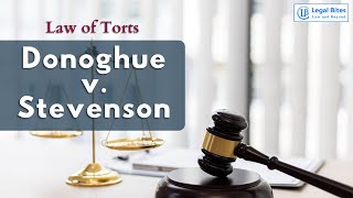 Donoghue v Stevenson  Explained  Law of Torts  Important Case  Legal Bites Academy [upl. by Penman698]