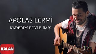 Apolas Lermi  Kaderim Böyle İmiş I Santa © 2013 Kalan Müzik [upl. by Ashby]