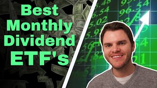 8 Best MONTHLY Dividend Paying ETFs With Higher Yields 2021 [upl. by Ettenyl]