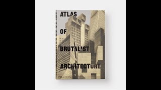 Atlas of Brutalist Architecture [upl. by Aderf]