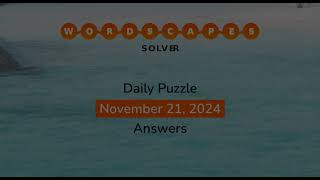 WordScapes November 21 2024 Answers [upl. by Ogawa488]