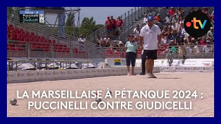 Mondial la Marseillaise à pétanque 2024  2e tour Puccinelli contre Giudicelli [upl. by Casady]