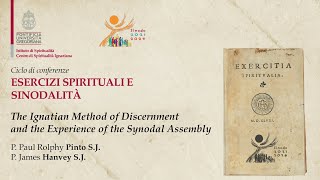 4 The Ignatian Method of Discernment and the Experience of the Synodal Assembly [upl. by Lasko]