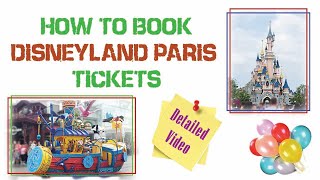 Disneyland Paris ticket booking detailed video  How to book Disneyland Tickets  FastPass Ticket [upl. by Ennail]