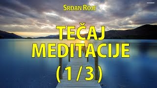 Srđan Roje Tečaj meditacije 13 [upl. by Kono637]