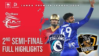 2nd SemiFinal  Dambulla Viiking vs Jaffna Stallions  Full Match Highlights LPL 2020 [upl. by Karlis]