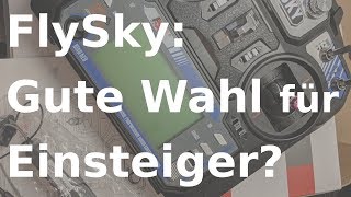 GER FlySky Gute Wahl für Einsteiger Review zu FSi6 und FSia6b FPV Sender und Empfänger Set [upl. by Senoj]