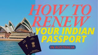 Renew Your Indian Passport in Australia  StepbyStep Guide [upl. by Delmor]