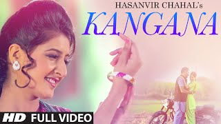 Kangana Latest Punjabi Songs 2015  Hasanvir Chahal  TSeries Apnapunjab [upl. by Eneleahs]