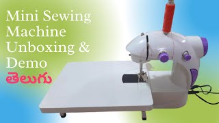 Mini Sewing Machine Unboxing amp Demo in Telugu  Review  Stepbystep Guide for Sewing Machine [upl. by Anitel979]