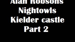 Alan robsons nightowls Kielder Castle part 2 [upl. by Namsaj]