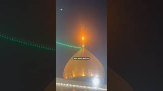 Hazrat imam Muslim Ka Gumbad ♥️🌹 viralvideo imamhussain karbala naatasharif ytshortsvideo 🌹♥️💞 [upl. by Dnalro35]