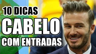 🔴 10 DICAS DE CABELO PARA HOMENS COM ENTRADA  DICAS MASCULINAS [upl. by Oni425]