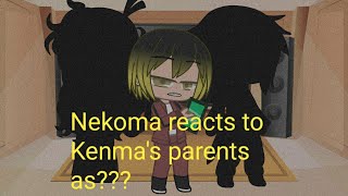 Nekoma react to Kenmas parentsGacha club Haikyuu x Demon slayer [upl. by Lutim]