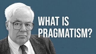 What is Pragmatism [upl. by Naihs]