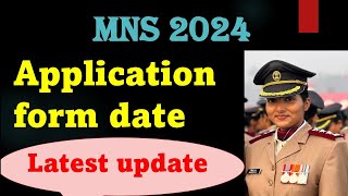 mns 2024 application form date  mns 2024 application form mns latest updatemns 2024 latest update [upl. by Alikat444]