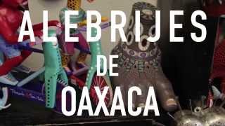 Alebrijes of Oaxaca  A Short Documentary [upl. by Marybella78]