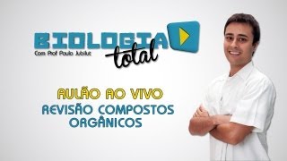 Aulão ao Vivo  Revisão Compostos Orgânicos  Prof Paulo Jubilut [upl. by Veno454]