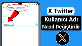 X Twitter Kullanıcı Adı Nasıl Değiştirilir Güncelleme 2023 [upl. by Ecydnarb]