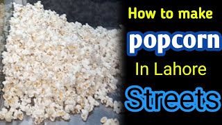 how to make popcorn in Lahore Streets  Short  YouTube Short  Cooking with riz gee [upl. by Jacinta198]