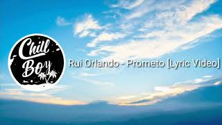 Rui Orlando  Prometo Lyric Video [upl. by Nnyllatsyrc]