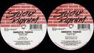 Smooth Touch  House Of Love The Ultimate Love Mastermix [upl. by Marla560]