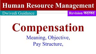 Compensation in hrm compensation objective Pay Structure Human Resource Management BBA MBA BCom [upl. by Kina]