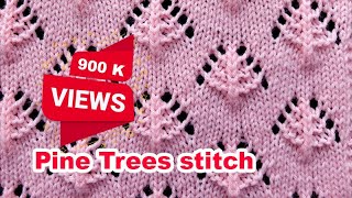 🎄Pine Trees 🆓 Lace Knitting Stitch 13 [upl. by Faxon]