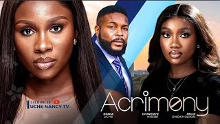 ACRIMONY Trending Movie Update Felix Omokhodion Sonia Uche Chinenye Nnebe 2024 Latest Movie [upl. by Marlowe]