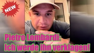 Pietro Lombardi Ich werde ihn verklagen [upl. by Penelope443]