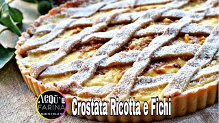 CROSTATA RICOTTA E FICHIRICETTA FACILE [upl. by Eilrebmik]