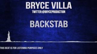 quotBackStabquot Sampled Beat Prod Bryce Villa [upl. by Eisiam961]