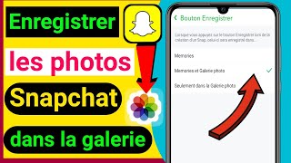 Comment enregistrer des photos Snapchat dans votre galerie 2021 [upl. by Yi]