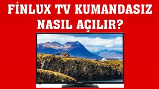 Finlux TV Kumandasız Nasıl Açılır [upl. by Goldstein]