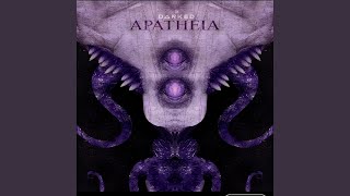 APATHEIA [upl. by Siravaj]