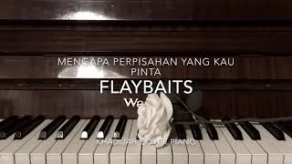 Piano Cover Mengapa perpisahan yang kau pinta [upl. by Butler]