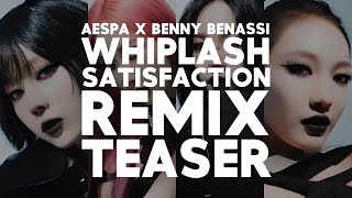 aespa amp Benny Benassi  ‘Whiplash’ Satisfaction Remix TEASER [upl. by Allimak584]