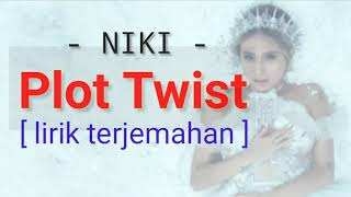 NIKI  Plot Twist lirik dan terjemahan [upl. by Dunkin]