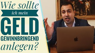 Wie sollte ich mein Geld gewinnbringend anlegen [upl. by Assilla]