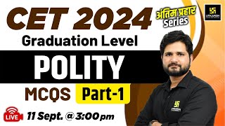 CET Graduation Level 2024  CET Polity  CET Polity MCQs 1  By Yogesh Sir [upl. by Devland983]