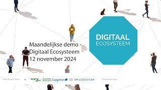 Maandelijkse Demo  Digitaal Ecoysteem  12 november [upl. by Yruj]