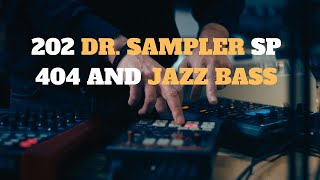 Boss DrSample 202 Roland Sp404 and Jazz Bass Beat [upl. by Fritts]