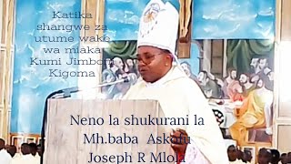 NENO LA SHUKURANI LA MHA ASKOFU JOSEPH MLOLA [upl. by Agnew]