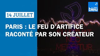 Paris  le feu d’artifice du 14 juillet raconté par son créateur [upl. by Annovad604]