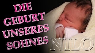 Geburtsvideo  Die Geburt unseres Sohnes Nilo [upl. by Dolphin419]