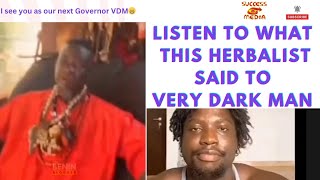 Listen to what this Herbalist said to Very dark man 😁 naijanews naijaentertainmentnews [upl. by Ennairb]