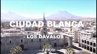 Los Dávalos  Ciudad Blanca  HD [upl. by Asina]