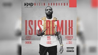 ISIS Remix  Eminem Kendrick Lamar Mac Miller J Cole Joyner Lucas Logic Nitin Randhawa Remix [upl. by Luapsemaj]